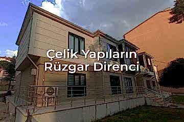 Çelik Yapıların Rüzgara Karşı Dayanıklılığı