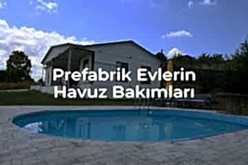 Prefabrik Evlerin Havuz Bakımları Nasıl Olmalıdır?