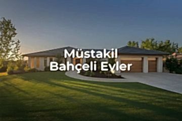 Satılık Bahçeli Evlerle Hayalinizdeki Doğal Yaşama Adım Atın