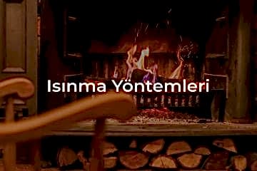 Kış Günlerinde Evinizi Isıtacak Alternatif Isınma Yöntemleri